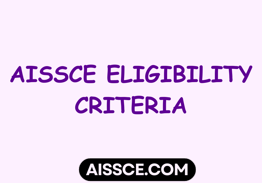 AISSCE Eligibility Criteria