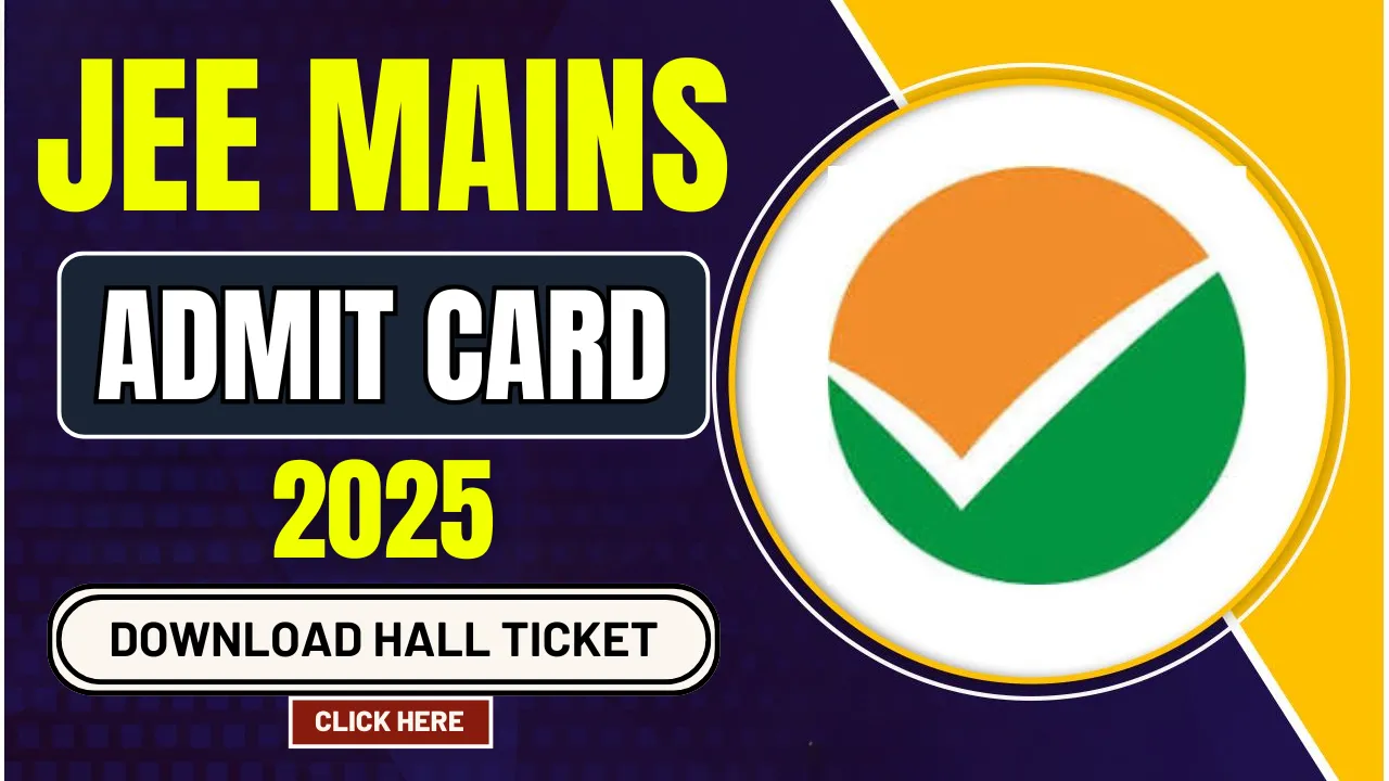 JEE Main Admit Card 2025